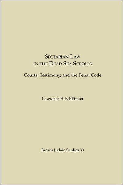 Sectarian Law In The Dead Sea Scrolls