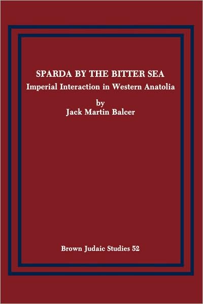 Sparda by the Bitter Sea: Imperial Interaction in Western Anatolia