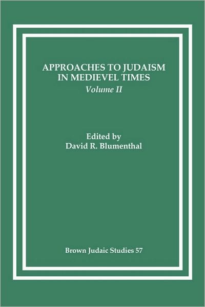 Approaches to Judaism in Medieval Times