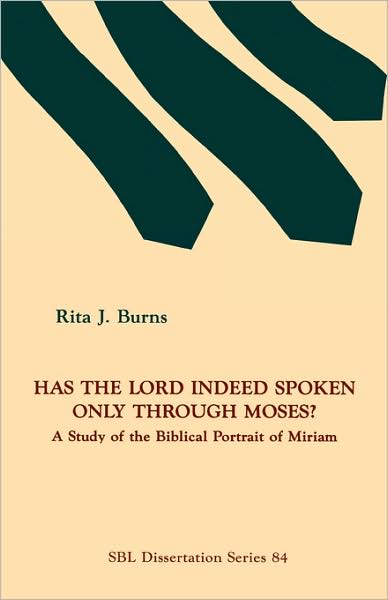 Has The Lord Indeed Spoken Only Through Moses?