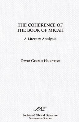Coherence of the Book of Micah: A Literary Analysis