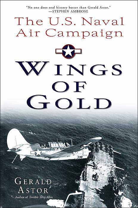 Wings of Gold: The U.S. Naval Air Campaign in World War II