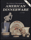 Collector's Encyclopedia of American Dinnerware