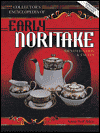 Collector's Encyclopedia of Early Noritake: Identification & Values