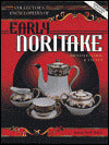 Collector's Encyclopedia of Early Noritake: Identification & Values