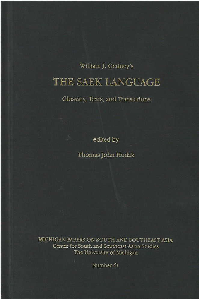 The Saek Language: Glossaries, Texts, and Translations