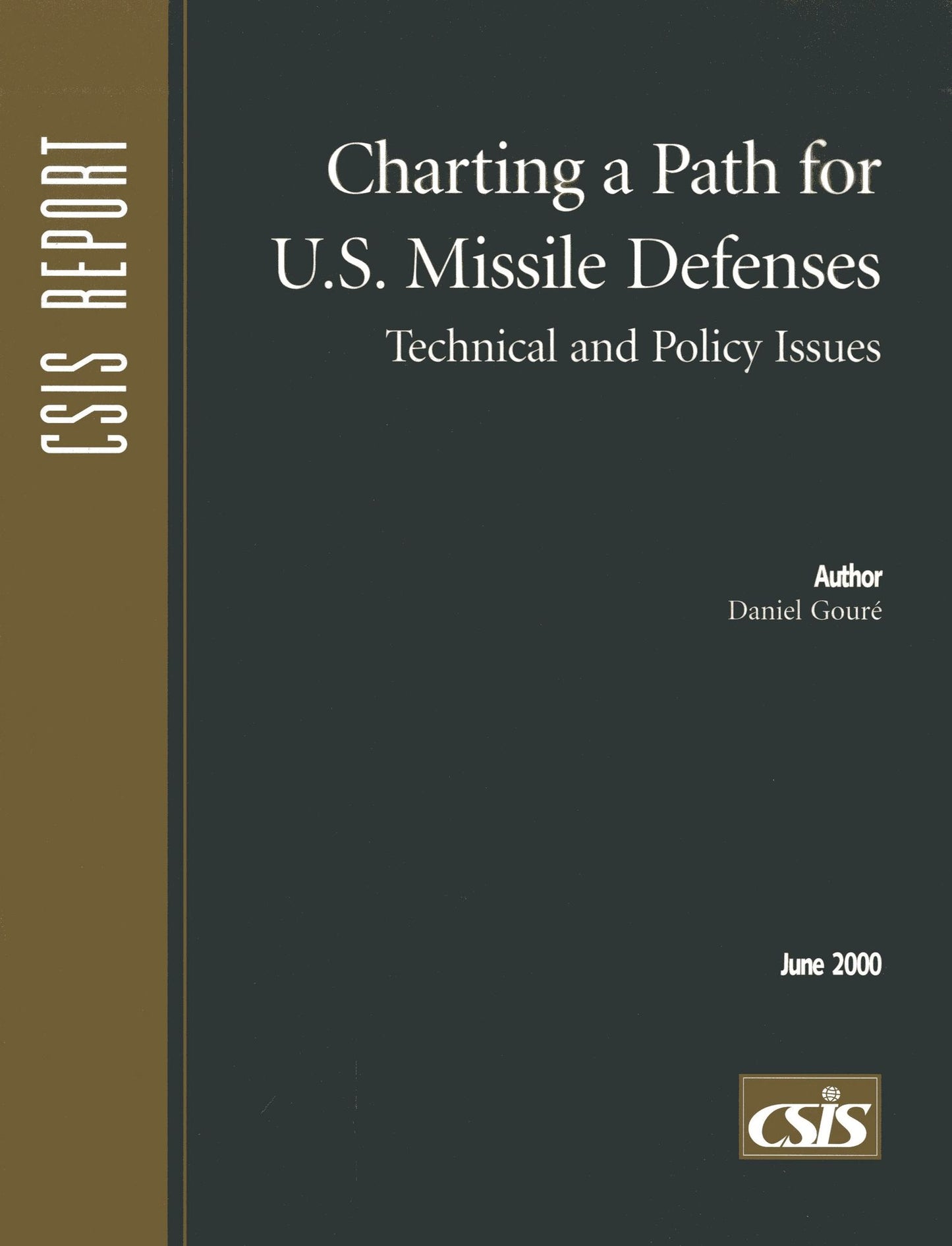 Charting a Path for U.S. Missile Defenses: Technical and Policy Issues