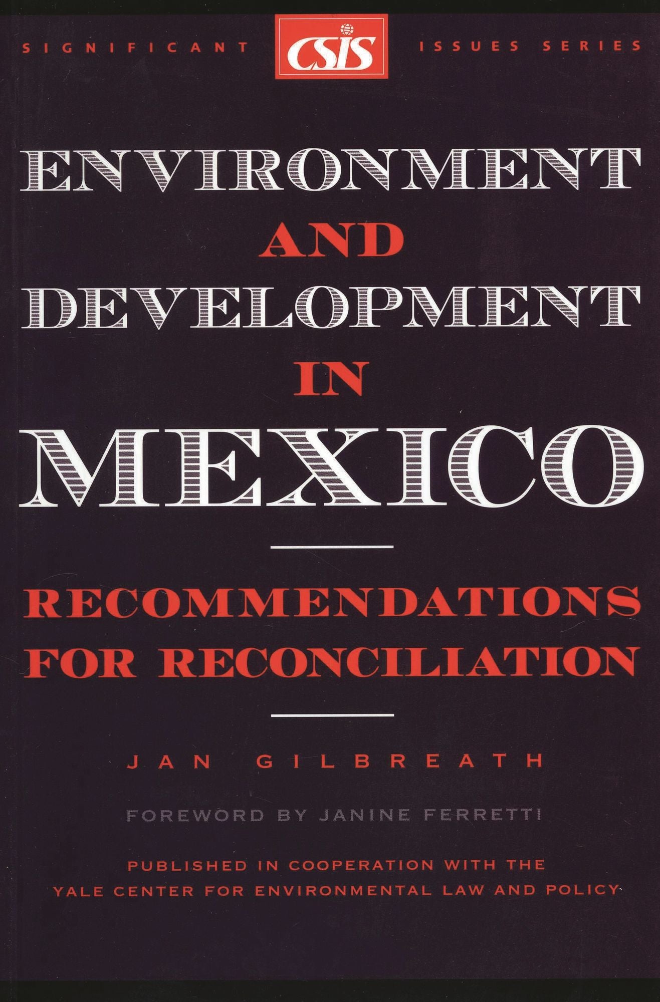 Environment and Development in Mexico: Recommendations for Reconciliation