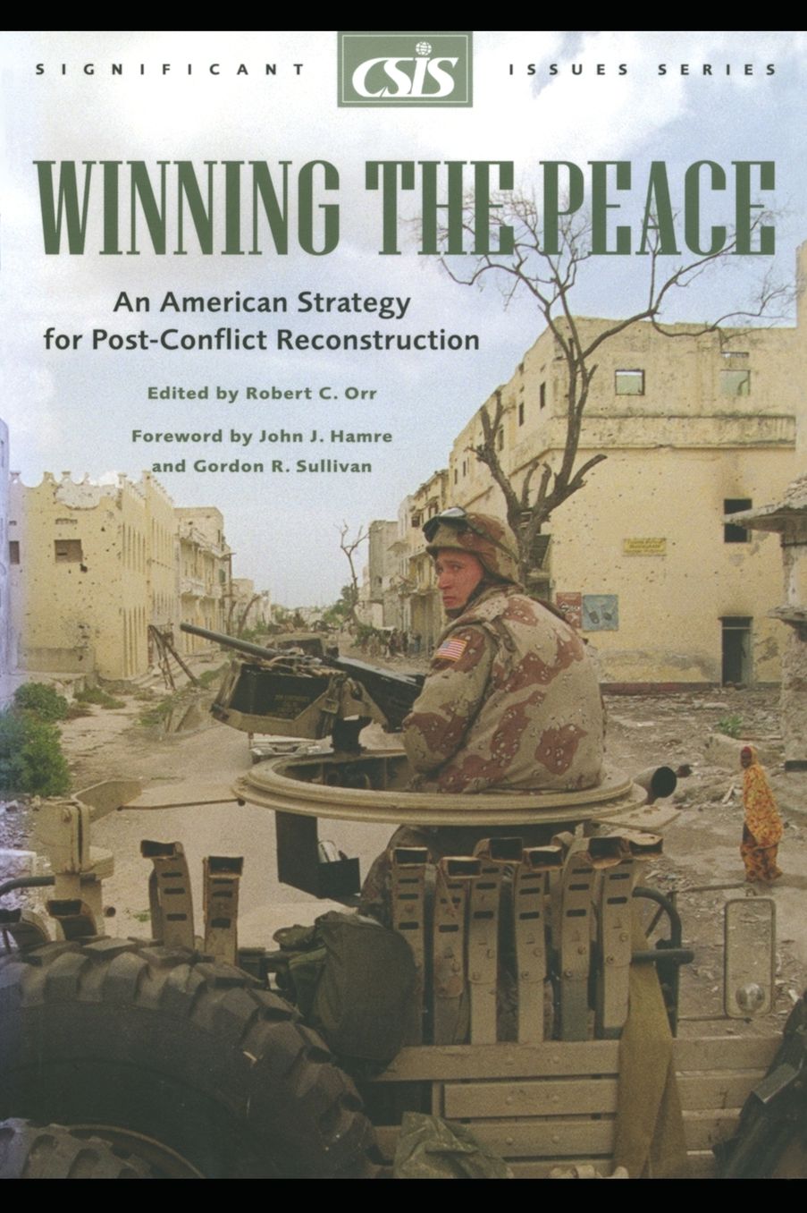 Winning the Peace: An American Strategy for Post-Conflict Reconstruction