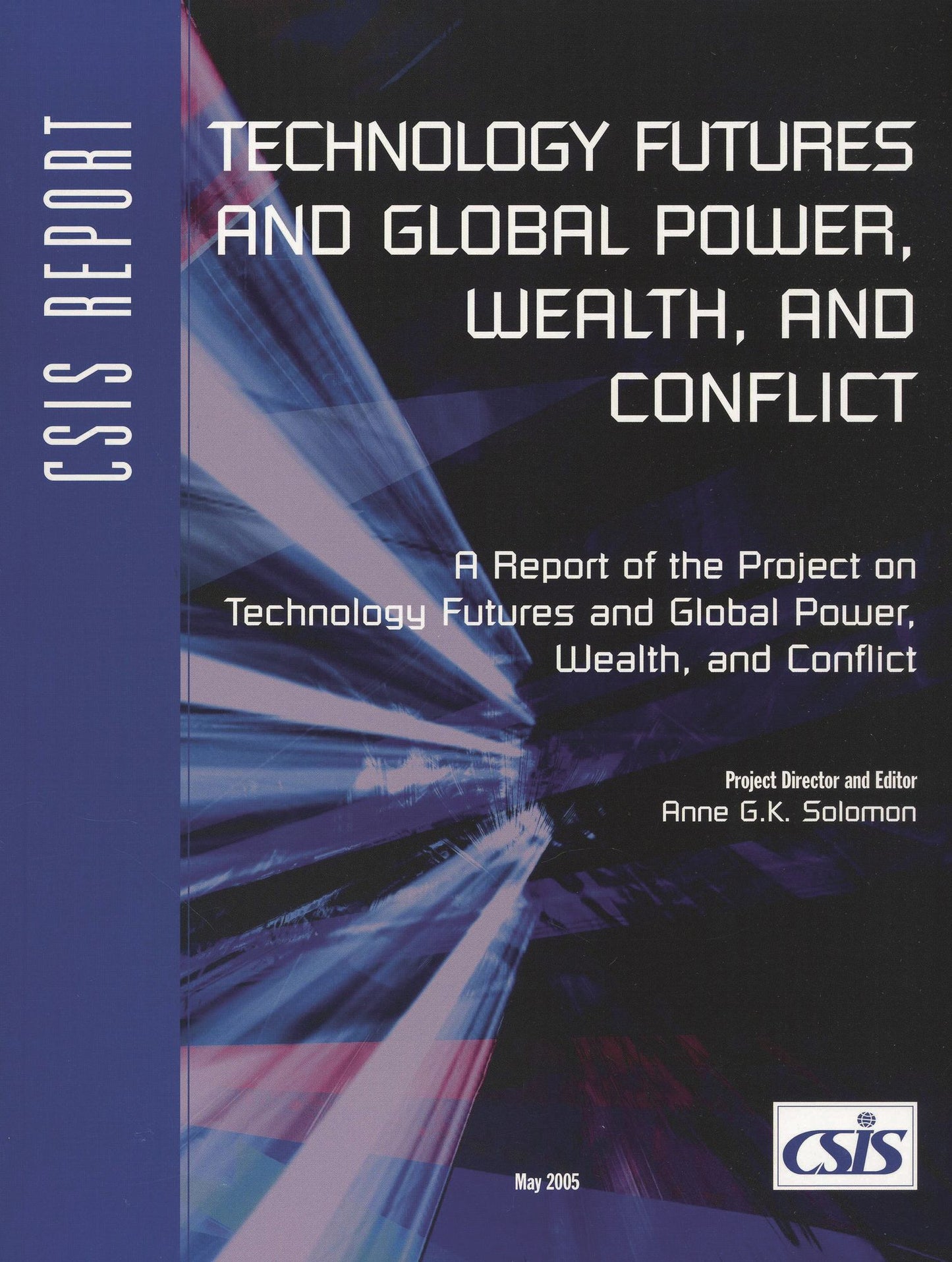 Technology Futures and Global Power, Wealth, and Conflict