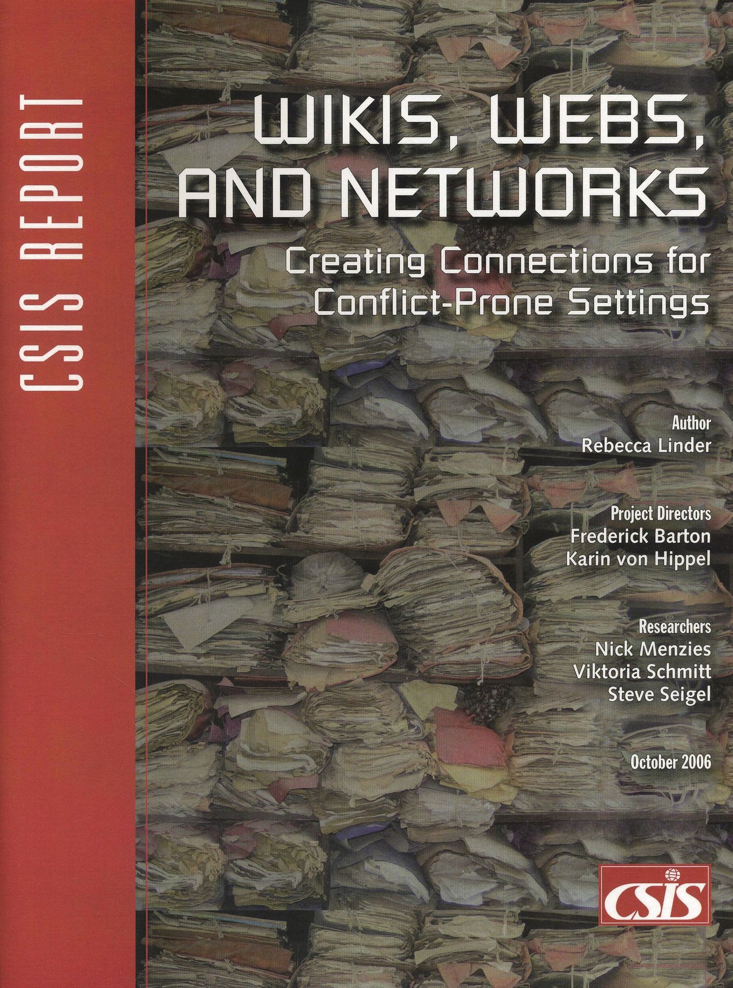Wikis, Webs, and Networks: Creating Connectivity for Conflict-Prone Settings