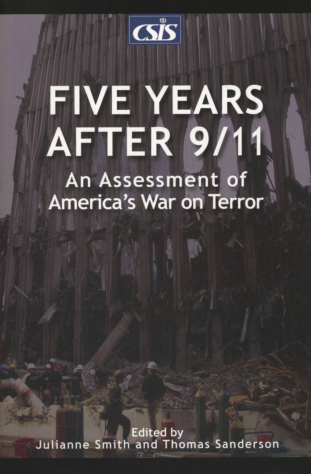 Five Years after 9/11: An Assessment of America's War on Terror
