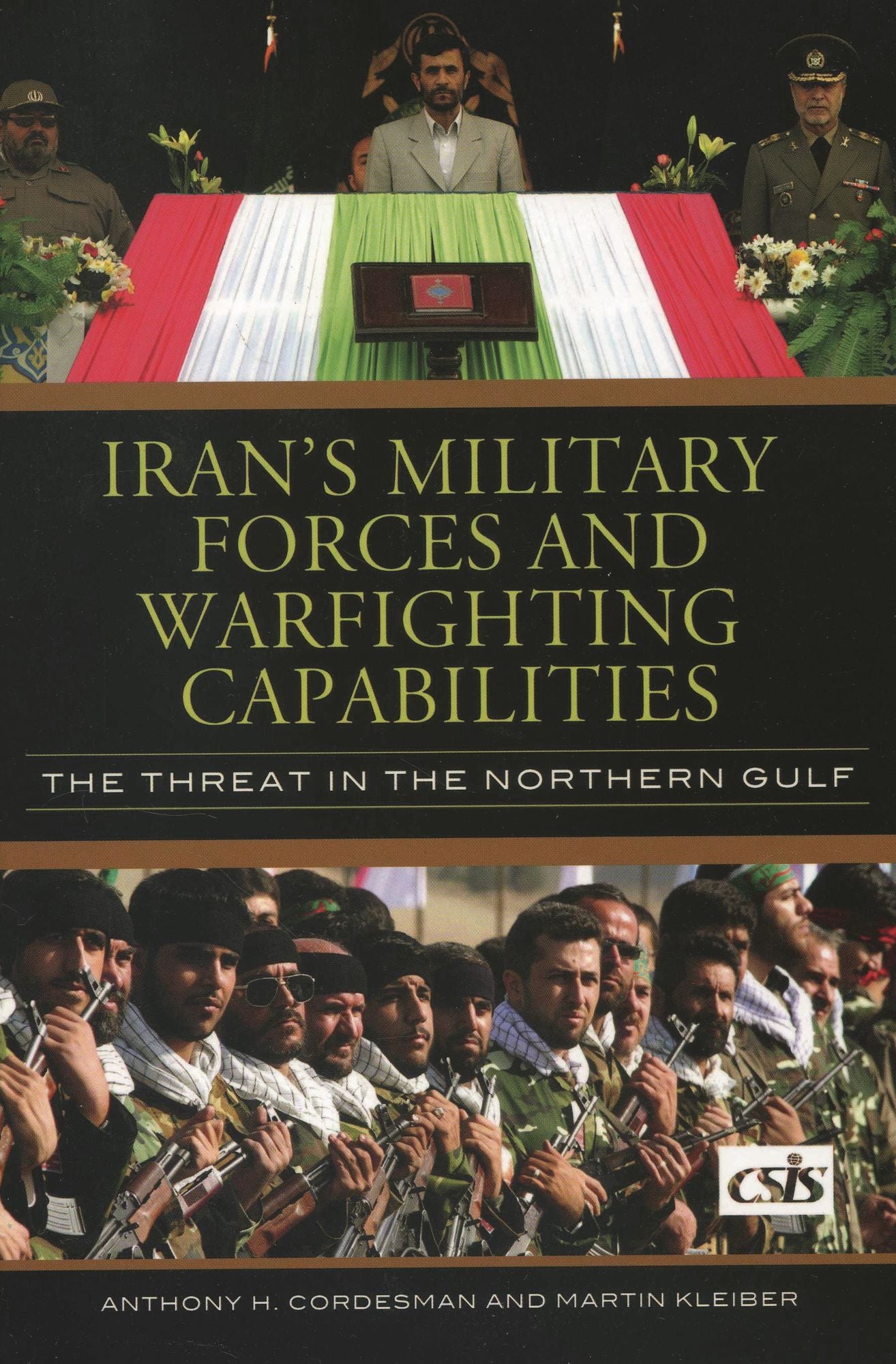 Iran's Military Forces and Warfighting Capabilities: The Threat in the Northern Gulf