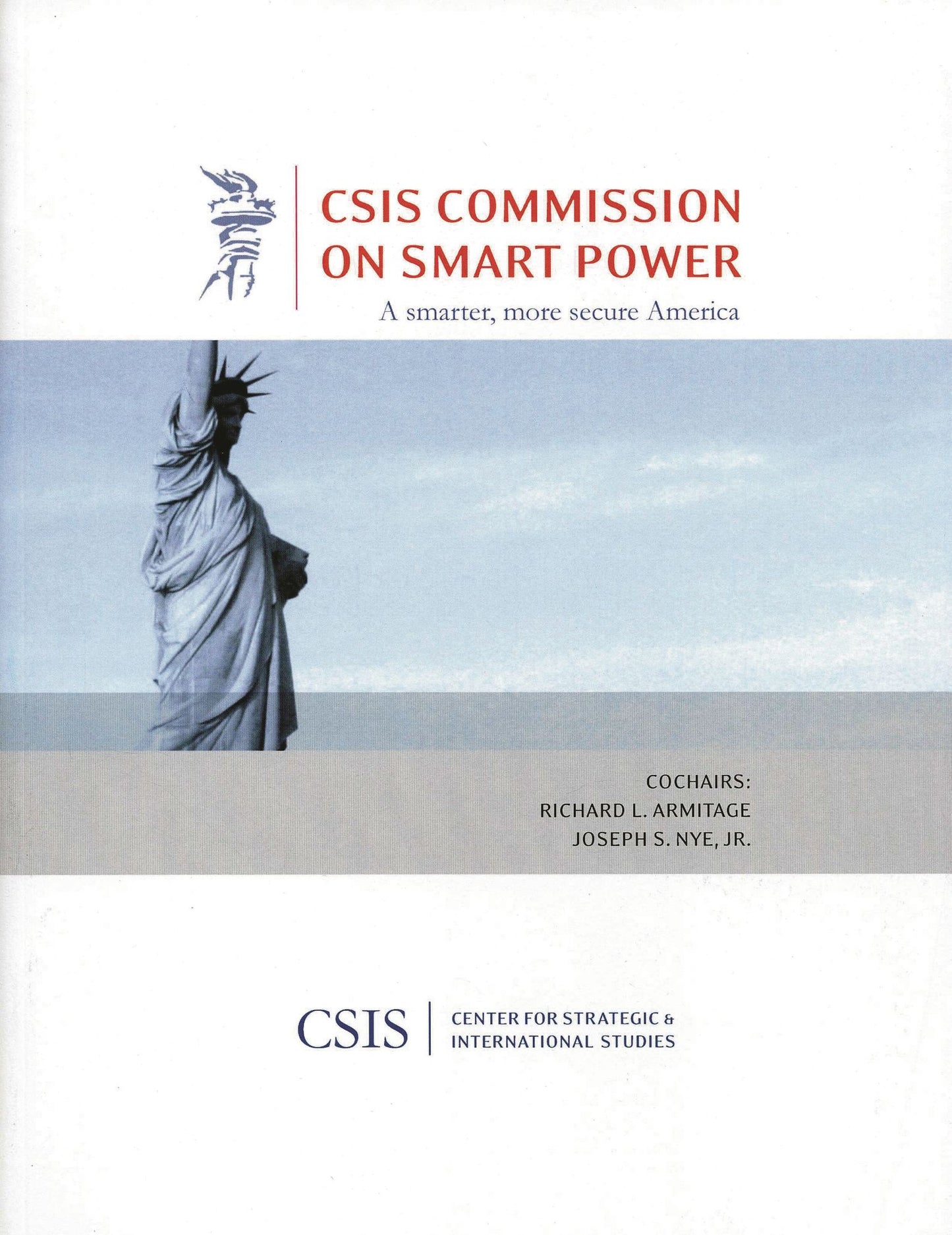 A Smarter, More Secure America: A Report of the CSIS Commission on Smart Power