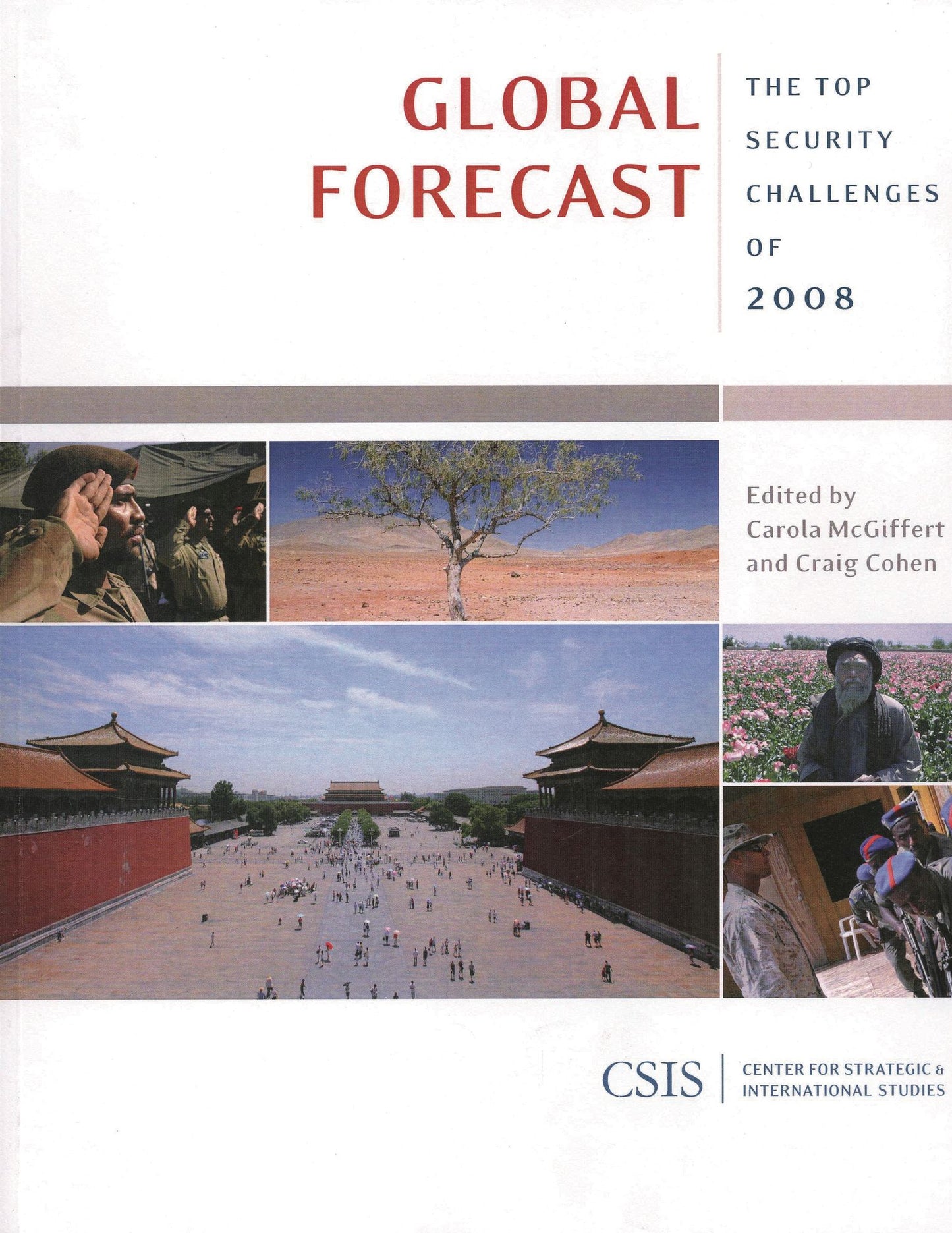 Global Forecast: The Top Security Challenges of 2008