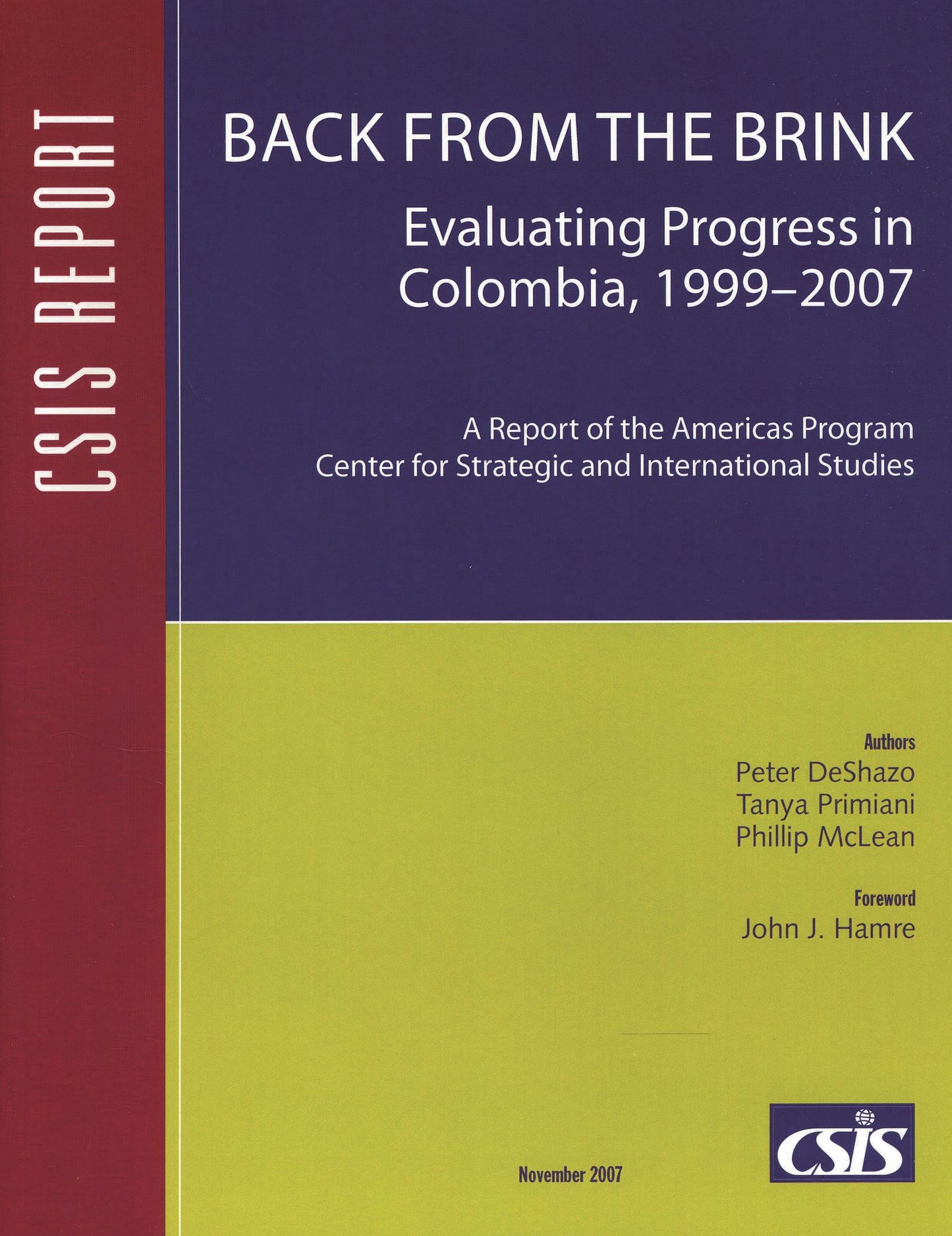 Back from the Brink: Evaluating Progress in Colombia 1999-2007