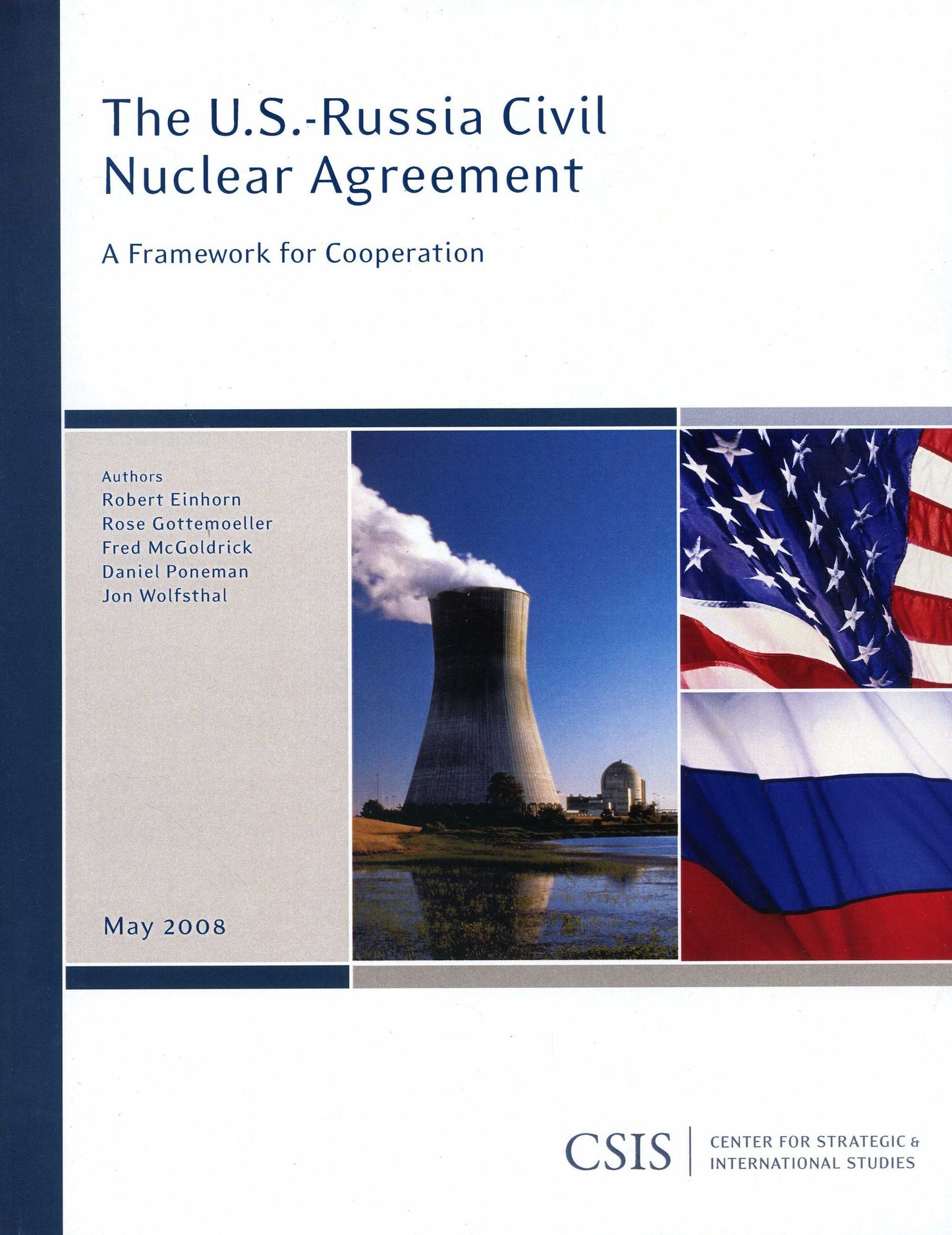 The U. S. - Russia Civil Nuclear Agreement: A Framework for Cooperation
