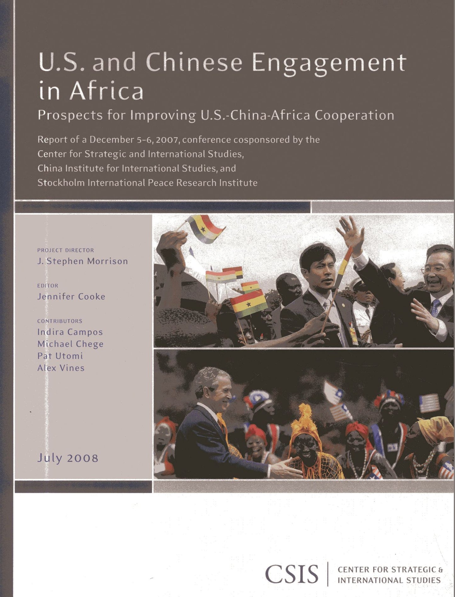 U. S. and Chinese Engagement in Africa: Prospects for Improving U. S. -China-Africa Cooperation