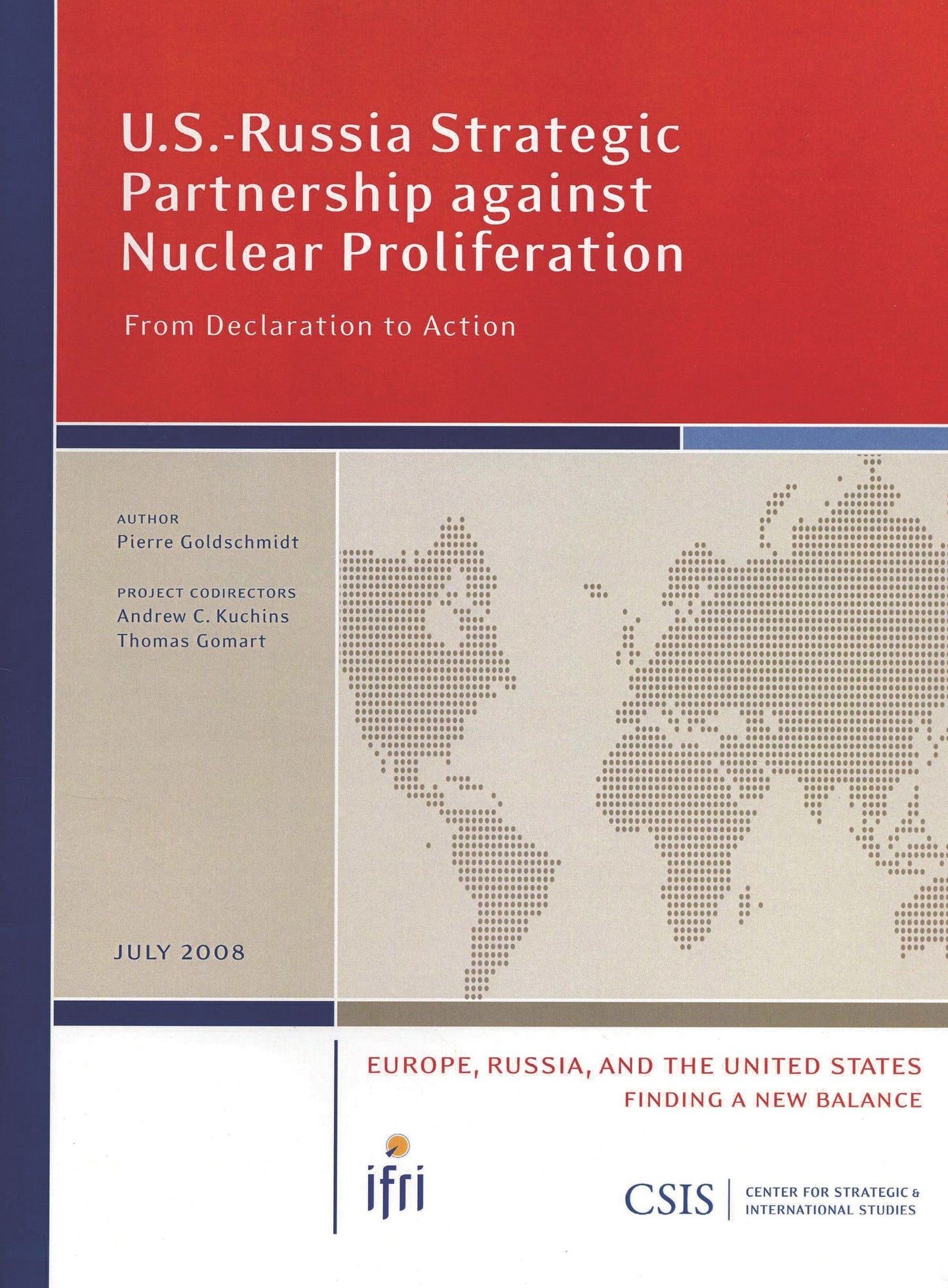U. S. -Russia Strategic Partnership against Nuclear Proliferation: From Declaration to Action