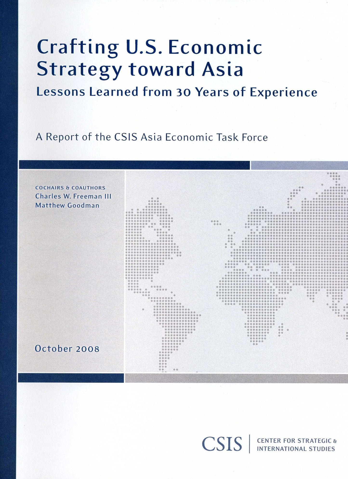 Crafting U.S. Economic Strategy toward Asia: Lessons Learned from 30 Years of Experience