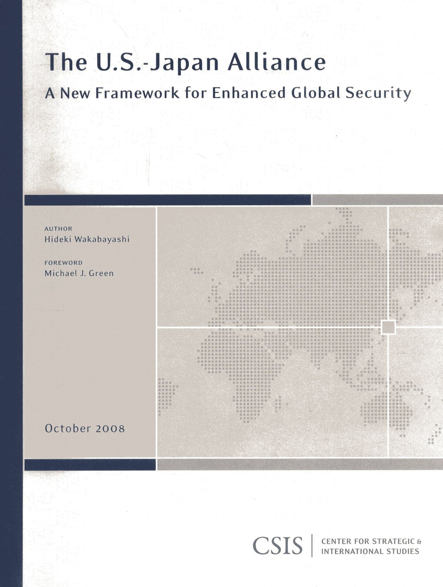 The U. S. -Japan Alliance: A New Framework for Enhanced Global Security