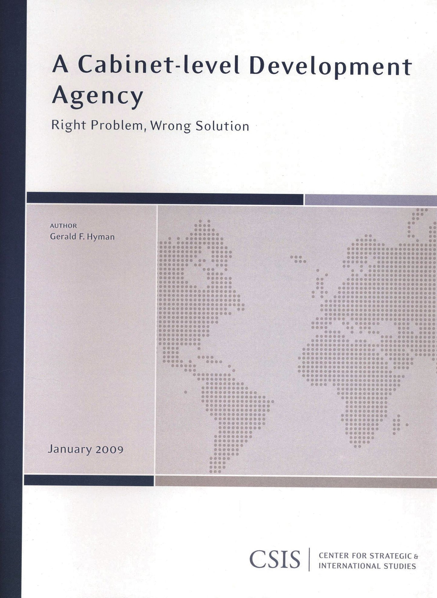 A Cabinet-Level Development Agency: Right Problem, Wrong Solution