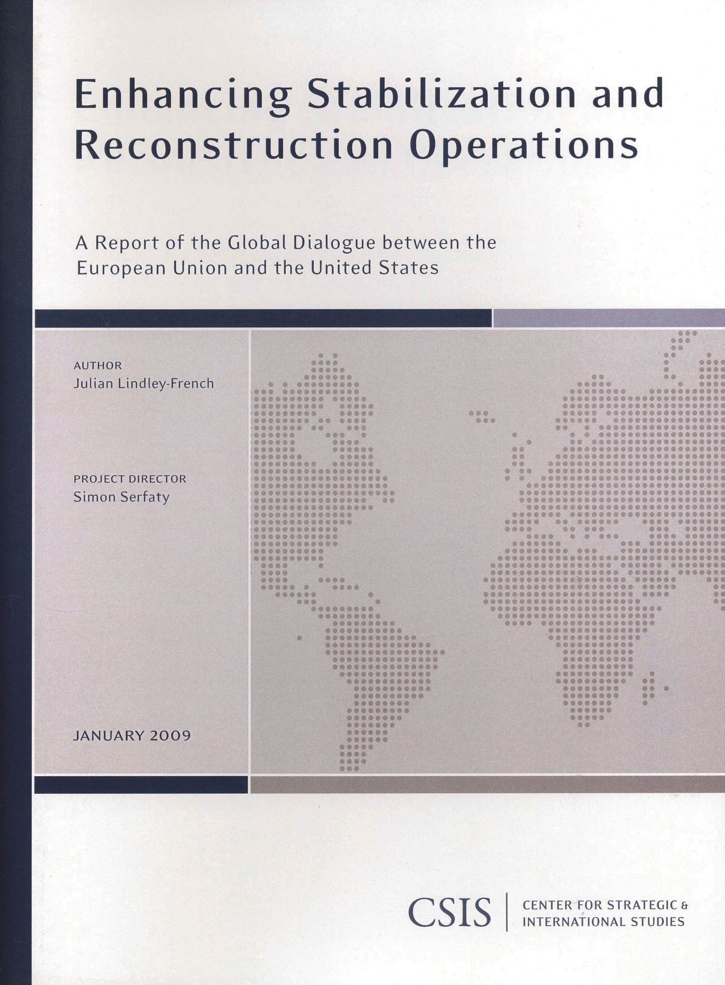 Enhancing Stabilization and Reconstruction Operations: A Global Dialogue Between the European Union and the United States