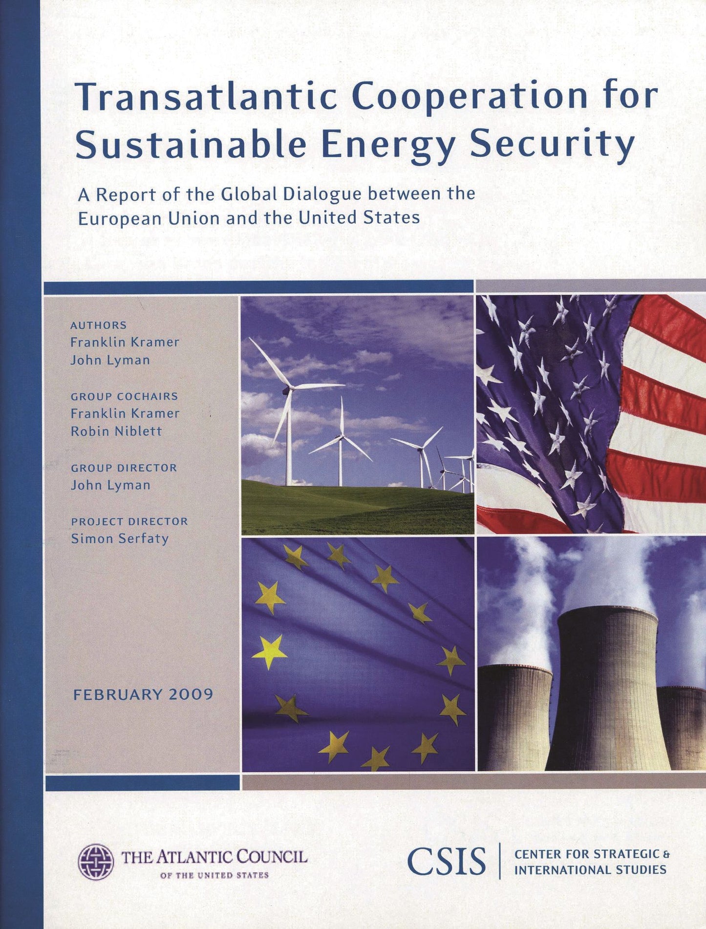 Transatlantic Cooperation for Sustainable Energy Security: A Report of the CSIS Global Dialogue between the European Union and the United States