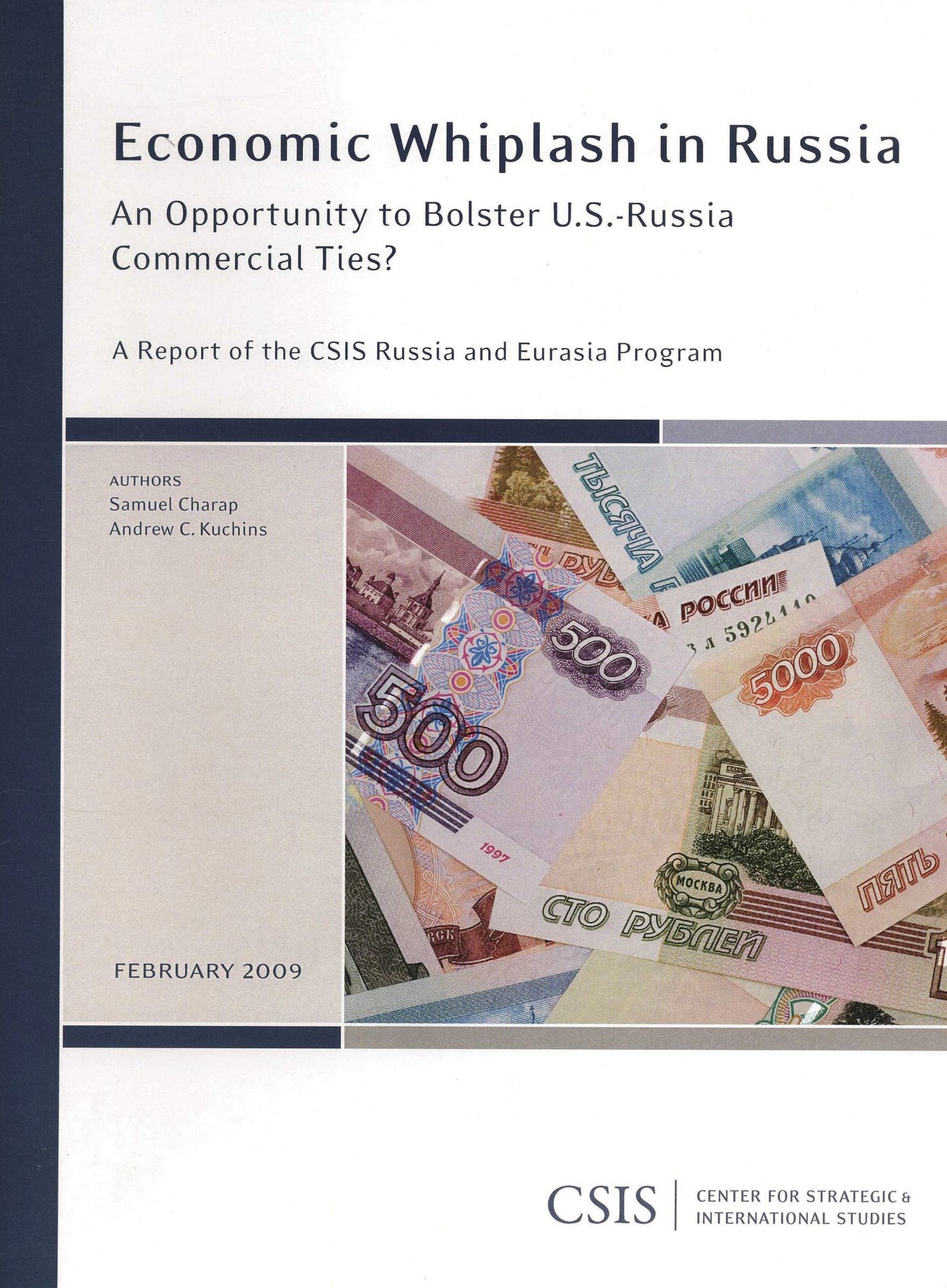 Economic Whiplash in Russia: An Opportunity to Bolster U. S. -Russia Commercial Ties?