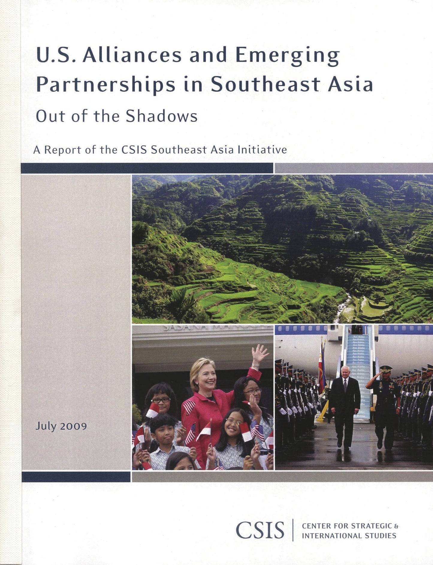 U.S. Alliances and Emerging Partnerships in Southeast Asia: Out of the Shadows, a Report of the CSIS Southeast Asia Initiative