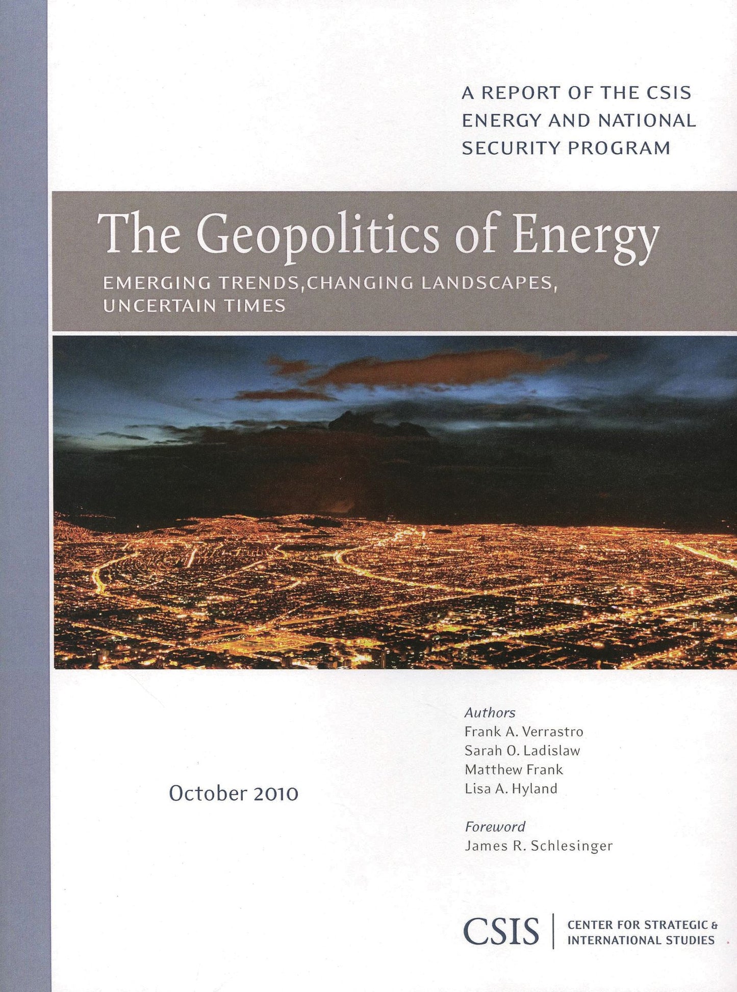 The Geopolitics of Energy: Emerging Trends, Changing Landscapes, Uncertain Times