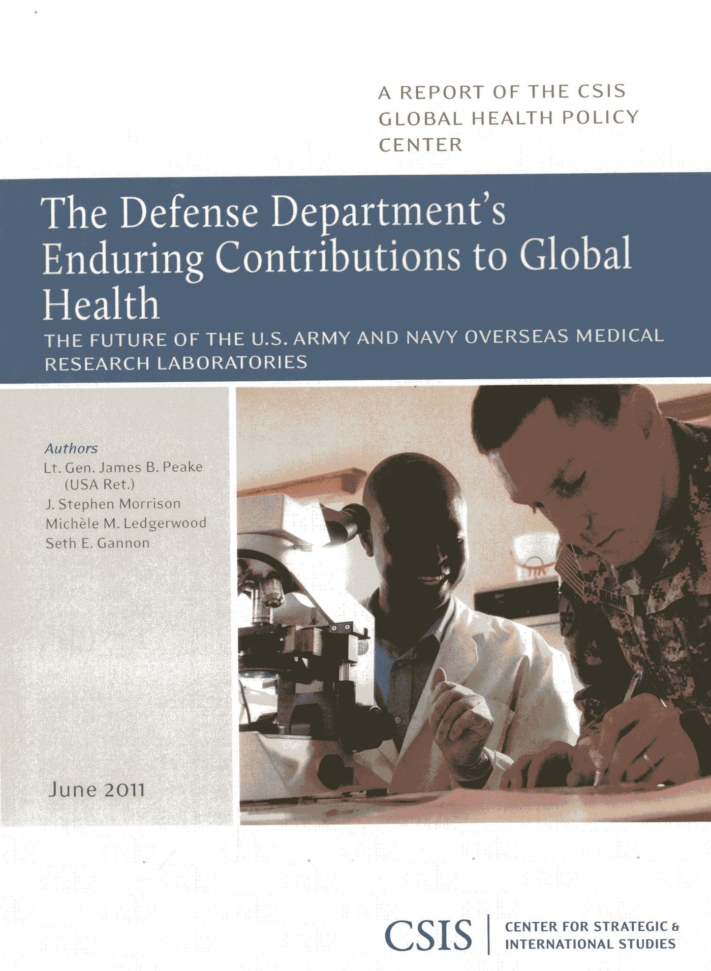 The Defense Department's Enduring Contributions to Global Health: The Future of the U.S. Army and Navy Overseas Medical Research Laborat