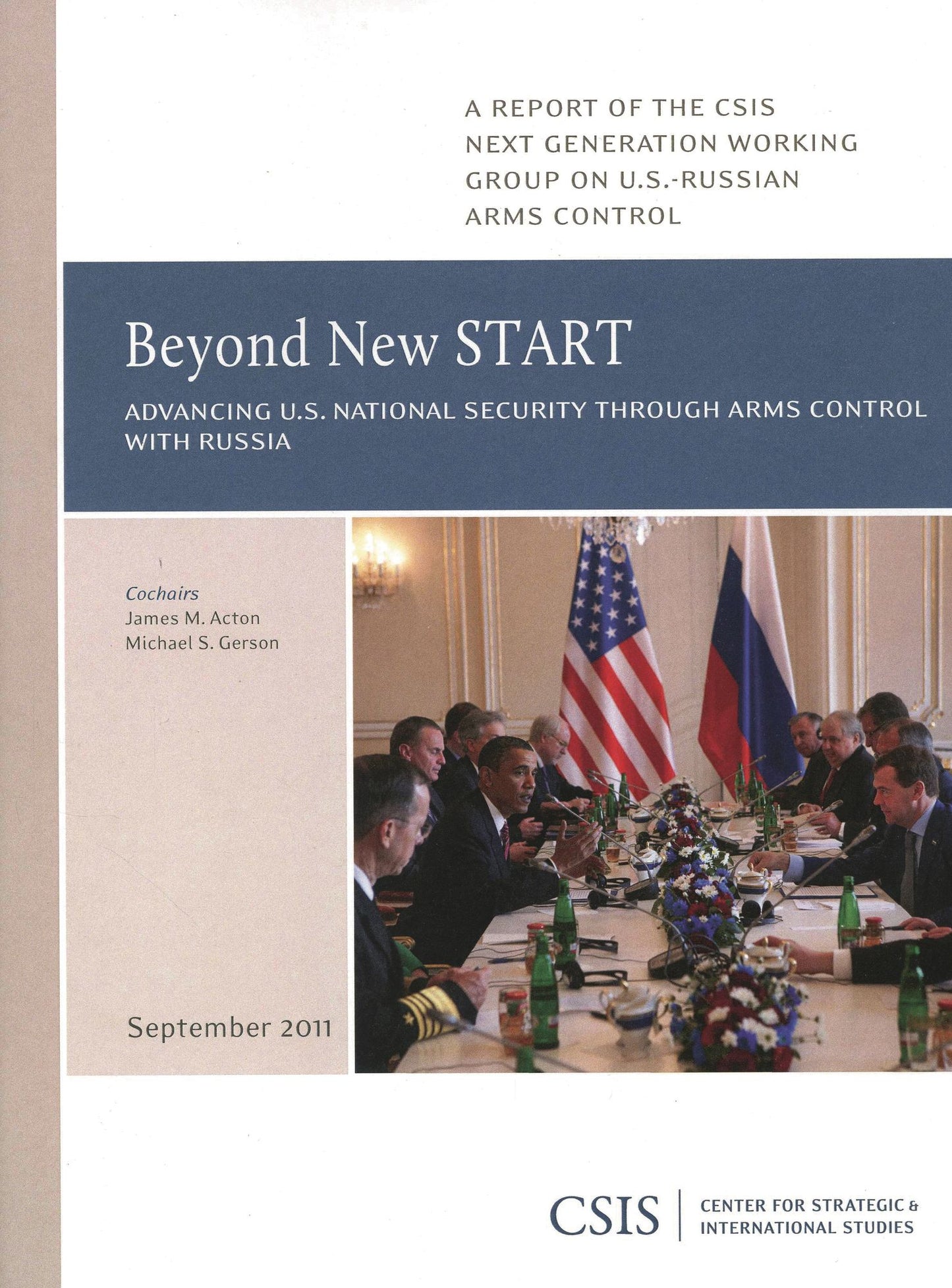 Beyond New START: Advancing U. S. National Security through Arms Control with Russia