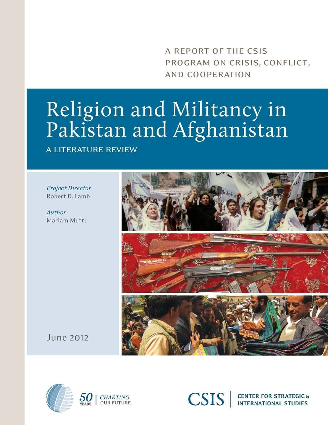 Religion and Militancy in Pakistan and Afghanistan : A Literature Review: A Report of the CSIS Program on Crisis, Conflict, and Cooperation
