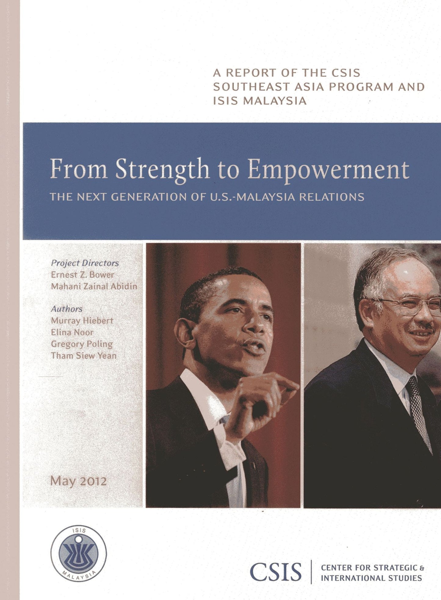 From Strength to Empowerment : The Next Generation of U.S. - Malaysia Relations