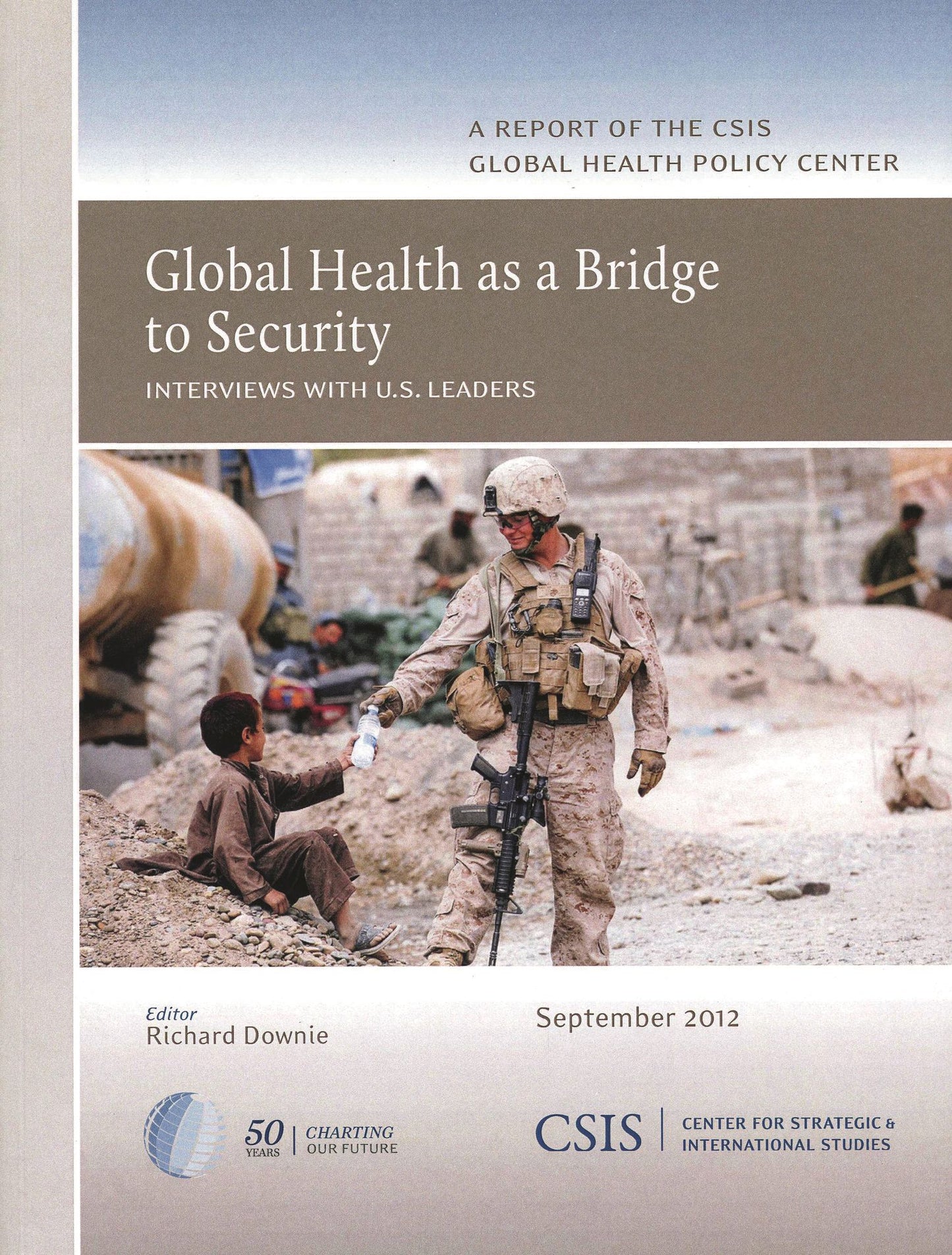 Global Health As a Bridge to Security : Interviews With U.S. Leaders