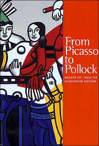 From Picasso to Pollock: Modern Art from the Guggenheim Museum