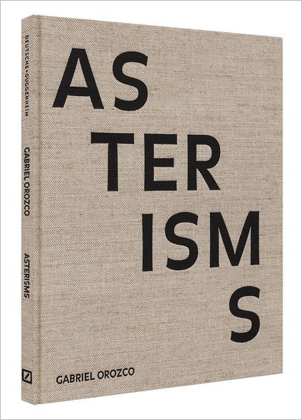 Gabriel Orozco: Asterisms