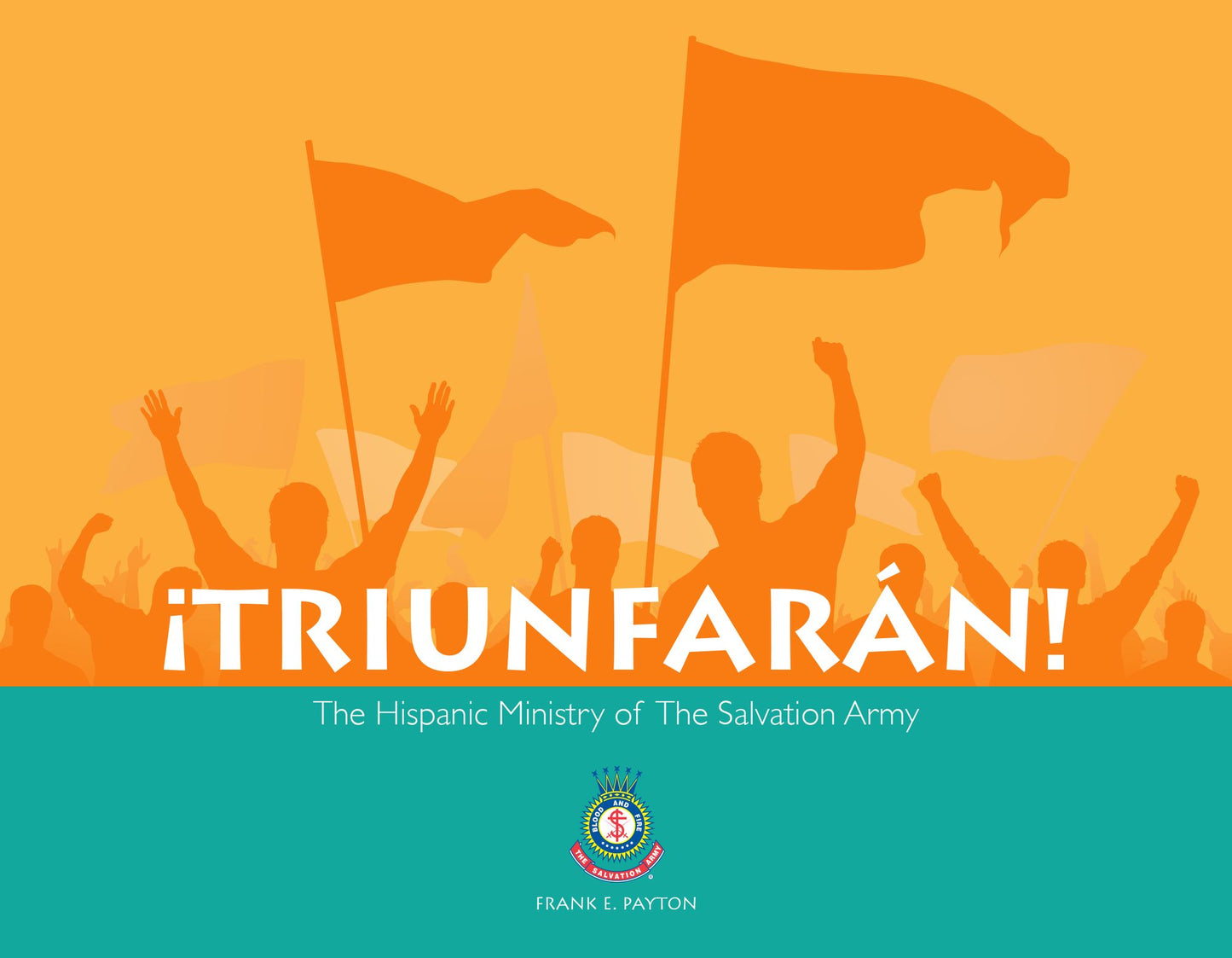 Triunfarán: The Hispanic Ministry of the Salvation Army
