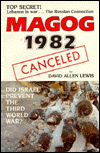 Magog, 1982 Cancelled: Did Israel Prevent the Third World War?