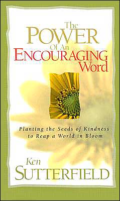 The Power of an Encouraging Word: Planting Seeds of Kindness to Recap a World in Bloom