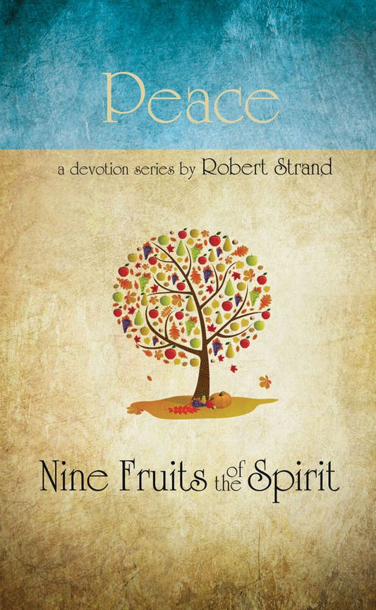 Nine Fruits Of The Spirit- Peace