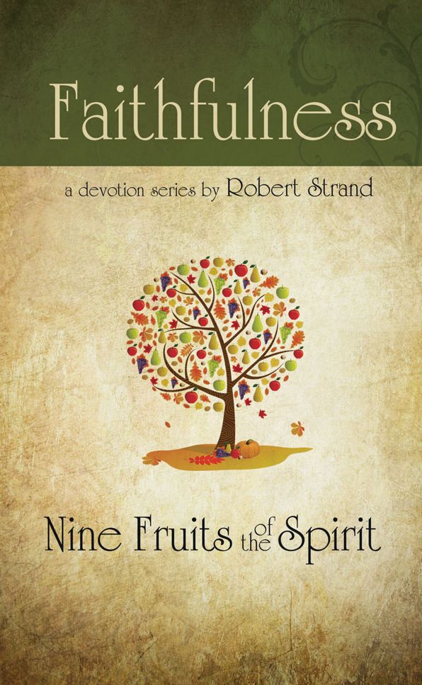 Nine Fruits Of The Spirit- Faith