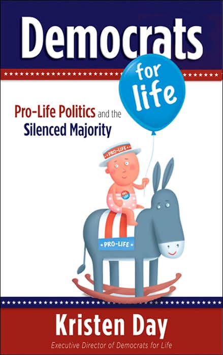 Democrats for Life: Pro-Life Politics and the Silenced Majority