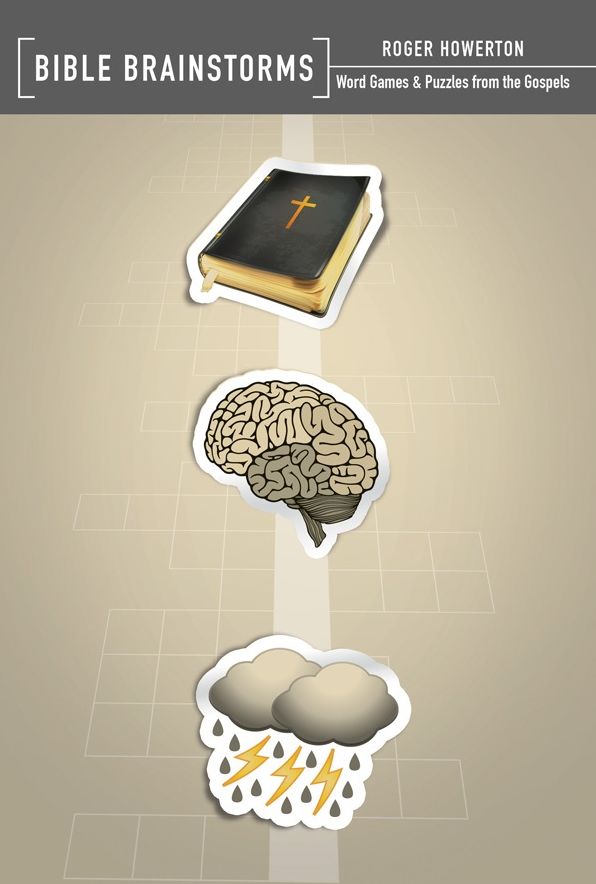 Bible Brainstorms: Word Games & Puzzles From The Gospels