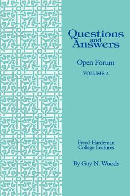 Questions and Answers: Open Forum from Freed-Hardeman College Lectures