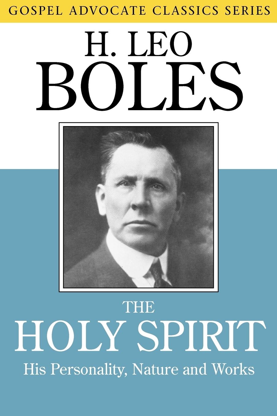 Holy Spirit: His Personality, Nature and Works