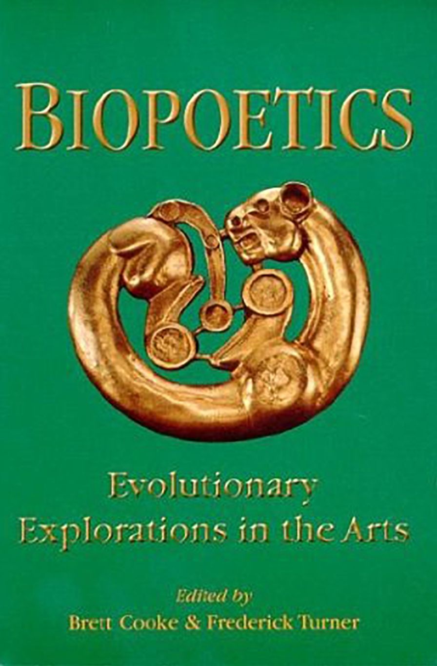 Biopoetics: Evolutionary Explorations in the Arts