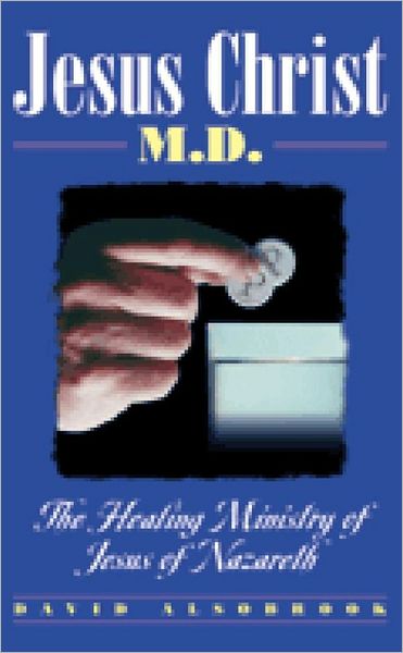Jesus Christ, M. D.