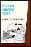 Pelon Drops Out